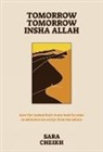 Sara Cheikh, Cheikh Sara - Tomorrow, Tomorrow, Insha Allah