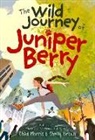 Shelly Brown, Chad Morris - The Wild Journey of Juniper Berry