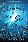 Julie Wright - Swimming in a Sea of Stars