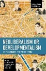 Ana Paula Columbi, Ana Paula Fregnani Columbi, Juan Grigera, Alfredo Saad-Filho, Saad-Filho Alfredo - Neoliberalism or Developmentalism