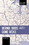 Marc James Léger, Leger Marc James, Marc James Lger - Bernie Bros Gone Woke