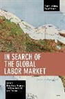 Ursula Mense-Petermann, Thomas Welskopp, Welskopp Thomas, Anna Zaharieva - In Search of the Global Labor Market
