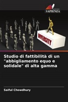 Saiful Chowdhury - Studio di fattibilità di un "abbigliamento equo e solidale" di alta gamma