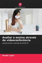 Houda Lajmi - Avaliar o ensino através de videoconferência