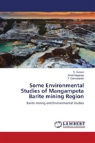 T. Damodaram, Arveti Nagaraju, S. Suresh - Some Environmental Studies of Mangampeta Barite mining Region