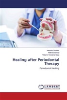 Nidhi Bansiwal, Vaitarni Vandana Garg, Nandita Gautam - Healing after Periodontal Therapy