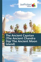 MD HASAN RASHID - The Ancient Capstan (The Ancient Chandra Dip/ The Ancient Moon Island)