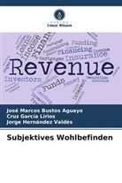 José Marcos Bustos Aguayo, Cruz García Lirios, Her, Jorge Hernández Valdés - Subjektives Wohlbefinden