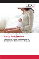 Linnet Castellón, Amanda Pozas, Ana María Pozas - Parto Pretérmino