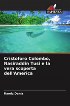 Ramiz Daniz - Cristoforo Colombo, Nasiraddin Tusi e la vera scoperta dell'America