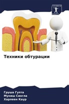 Grusha Gupta, Harleen Kaur, Munish Singla - Tehniki obturacii