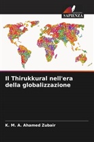 K. M. A. Ahamed Zubair - Il Thirukkural nell'era della globalizzazione