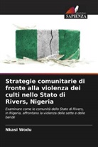 Nkasi Wodu - Strategie comunitarie di fronte alla violenza dei culti nello Stato di Rivers, Nigeria