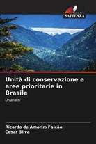 Ricardo de Amorim Falcão, Cesar Silva - Unità di conservazione e aree prioritarie in Brasile