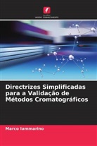 Marco Iammarino - Directrizes Simplificadas para a Validação de Métodos Cromatográficos