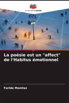 Farida Momtaz - La poésie est un "affect" de l'Habitus émotionnel