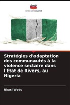 Nkasi Wodu - Stratégies d'adaptation des communautés à la violence sectaire dans l'État de Rivers, au Nigeria