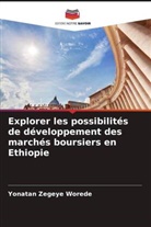Yonatan Zegeye Worede - Explorer les possibilités de développement des marchés boursiers en Ethiopie