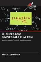 Iyolo Lobondola - IL SUFFRAGIO UNIVERSALE E LA CENI