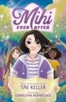 Tae Keller, Geraldine Rodriguez, Geraldine Rodríguez - Mihi Ever After