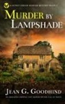 Jean G. Goodhind - MURDER BY LAMPSHADE an absolutely gripping cozy murder mystery full of twists