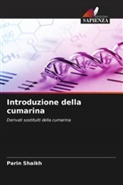 Rakesh Giri, Parin Shaikh - Introduzione della cumarina