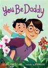 Karla Clark, Steph Lew - You Be Daddy
