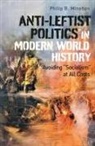 Philip B Minehan, Philip B. Minehan, Minehan Philip B. - Anti-Leftist Politics in Modern World History