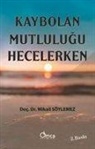 Mikail Söylemez - Kaybolan Mutlulugu Hecelerken