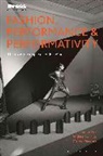 Andrea Kollnitz, Marco Pecorari, Andrea Kollnitz, Marco Pecorari, Elizabeth Wilson - Fashion, Performance, and Performativity