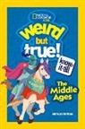 Michael Burgan, National Geographic Kids - Weird But True Know-It-All: Middle Ages