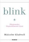 Malcolm Gladwell - Blink - Düsünmeden Düsünebilmenin Gücü