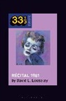 David L Looseley, David L. Looseley, David L. (Emeritus Professor of Contemporary French Culture) Looseley, Fabian Holt - Edith Piaf's Recital 1961