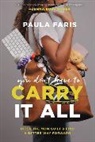 Paula Faris - You Don't Have to Carry It All