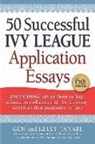Gen Tanabe, Kelly Tanabe - 50 Successful Ivy League Application Essays
