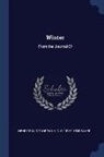 H. G. O. ?- Blake, Henry D. Thoreau - Winter: From the Journal Of