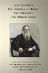 Leo Tolstoy - The Gospels in Brief The Ideology the World needs