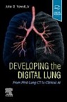 John D. Newell, John D. (University of Colorado Newell, Newell John D. - Developing the Digital Lung