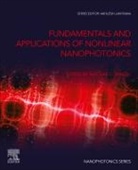 Akhlesh Lakhtakia, Nicolae C. Panoiu, Nicolae C Panoiu, Nicolae C. Panoiu, Nicolae C. (Professor of Nanophotonics Panoiu - Fundamentals and Applications of Nonlinear Nanophotonics