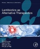 Sanket Joshi, Sanket (Deputy Director Joshi, Sanket Joshi, Sanket (Deputy Director Joshi, Rajiv K Kar, Rajiv K. Kar... - Lantibiotics As Alternative Therapeutics
