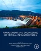 Bedir (Full Professor Tekinerdogan, Bedir (Wageningen University Tekinerdogan, Mehmet Aksit, Mehmet (Full Professor Aksit, Aksit Mehmet, Tarek AlSkaif... - Management and Engineering of Critical Infrastructures