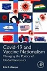 Eric E. Otenyo, Eric E. (Professor Otenyo, Otenyo Eric E. - Covid-19 and Vaccine Nationalism