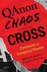 Michael W. (EDT)/ Bock Austin, Michael W Austin, Michael W. Austin, Gregory L Bock, Gregory L. Bock - Qanon, Chaos, and the Cross