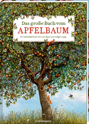 Lars Baus, Holger Haag,  Holger Haag, Lars Baus - Das große Buch vom Apfelbaum