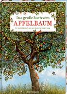 Lars Baus, Holger Haag, Holger Haag, Lars Baus - Das große Buch vom Apfelbaum