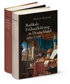 Martin Mulsow, Martin (Prof. Dr.) Mulsow - Radikale Frühaufklärung in Deutschland 1680-1720, 2 Teile