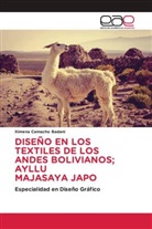 Ximena Camacho Badani - DISEÑO EN LOS TEXTILES DE LOS ANDES BOLIVIANOS; AYLLU MAJASAYA JAPO