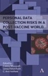Colette Mazzucelli, Colette Keith Mazzucelli, C Ann Hollifield, C. Ann Hollifield, James Felton Keith, Colette Mazzucelli - Personal Data Collection Risks in a Post-Vaccine World