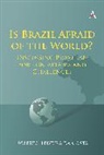 Roberto Teixeira da Costa - Is Brazil Afraid of the World?