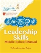 Leadership The Program, The Leadership Program - Leadership Skills: Middle School Manual
